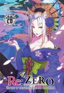 Re Zero - Życie w innym świecie od zera 28 Light Novel 