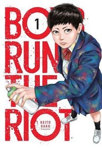 BOYS RUN THE RIOT 1 manga WANEKO   