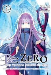 RE ZERO KSIĘGA 4 ŻYCIE 6 SANKTUARIUM I WIEDŹMA CHCIWOŚCI Waneko   