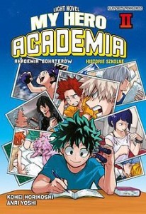My Hero Academia - Akademia bohaterów  2 Light Novel WANEKO  