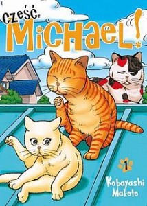 CZEŚĆ MICHAEL 1 Waneko 