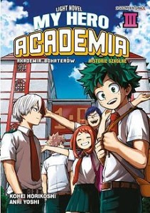 My Hero Academia - Akademia bohaterów  3 Light Novel WANEKO   