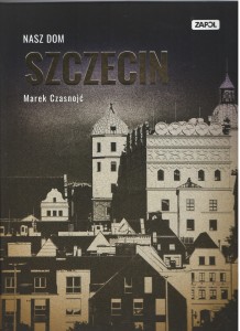 Nasz Dom Szczecin Marek Czasnojć   