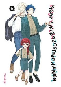 KIEDY YAKUZA ZOSTAJE NIAŃKĄ 8 Dango      