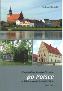 Z aparatem fotograficznym po Polsce w latach 20 XXI wieku część 8