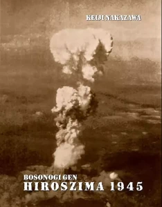 Hiroszima 1945 Bosonogi Gen 1 WANEKO