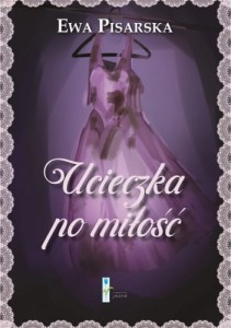 UCIECZKA PO MIŁOŚĆ