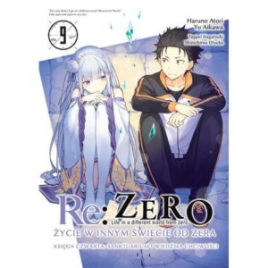RE ZERO KSIĘGA 4 ŻYCIE 9 SANKTUARIUM I WIEDŹMA CHCIWOŚCI Waneko    