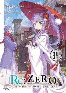 Re Zero - Życie w innym świecie od zera 34 Light Novel 