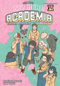 My Hero Academia - Akademia bohaterów  6 Light Novel WANEKO 