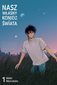 NASZ WŁASNY KONIEC ŚWIATA 1 Kotori
