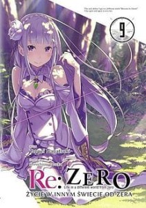 Re Zero - Życie w innym świecie od zera 9 Light Novel
