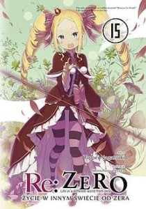 Re Zero - Życie w innym świecie od zera 15 Light Novel