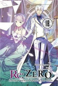 Re Zero - Życie w innym świecie od zera 18 Light Novel