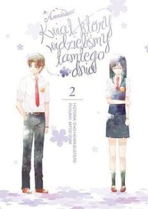Anohana Kwiat, który widzieliśmy tamtego dnia 2