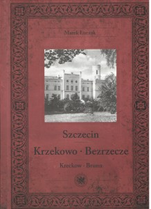 Szczecin Krzekowo Bezrzecze 2 wydanie Marek Łuczak   
