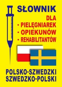 SŁOWNIK SZWEDZKI DLA PIELĘGNIAREK OPIEKUNÓW REHAB.