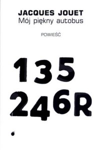 MÓJ PIĘKNY AUTOBUS, JACQUES JOUET