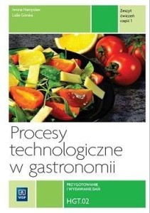 PROCESY TECHNOLOGICZNE W GASTRONOMII ĆW KW. HGT.02