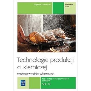 TECHNOLOGIE PROD. CUKIERNICZEJ. TOM II CZ.2 REA