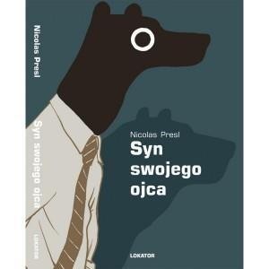 SYN SWOJEGO OJCA, NICOLAS PRESL