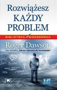 ROZWIĄŻESZ KAŻDY PROBLEM, ROGER DAWSON