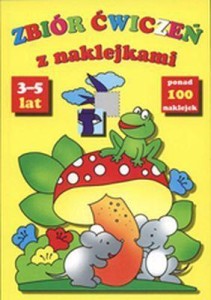 ZBIÓR ĆWICZEŃ Z NAKLEJKAMI 3-5 LAT