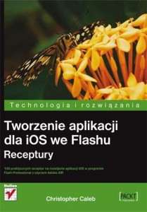 TWORZENIE APLIKACJI DLA IOS WE FLASHU. RECEPTURY