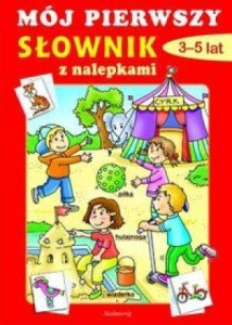NAKLEJANKI - MÓJ PIERWSZY SŁOWNIK 2012 SIEDMIORÓG