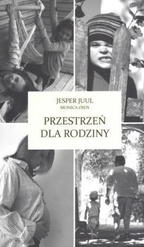 Przestrzeń dla rodziny, Jesper Juul, Monica Oien