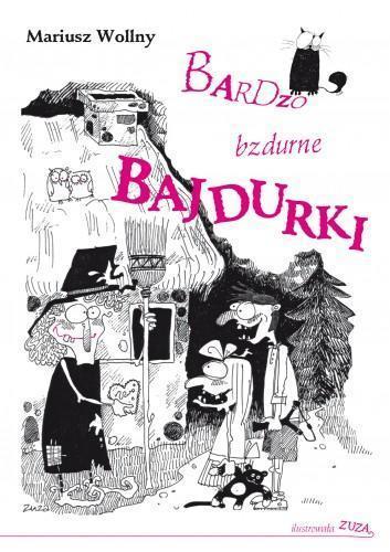 Bardzo bzdurne bajdurki, Mariusz Wollny