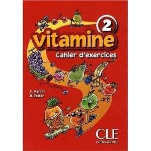 Vitamine 2 ćwiczenia+CD CLE, C. Martin, D. Pastor