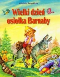 WIELKI DZIEŃ OSIOŁKA BARNABY  SIEDMIORÓG