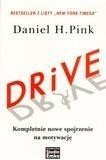 DRIVE. KOMPLETNIE NOWE SPOJRZENIE NA MOTYWACJĘ