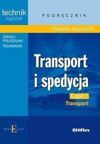 TRANSPORT I SPEDYCJA CZ. 1 TRANSPORT