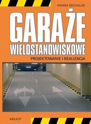 Garaże wielostanowiskowe, Hanna Michalak