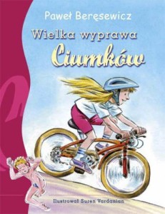 WIELKA WYPRAWA CIUMKÓW, PAWEŁ BERĘSEWICZ