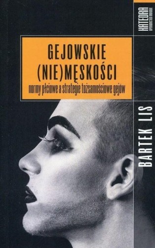 Gejowskie (NIE) męskości, Bartek Lis