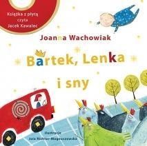 BARTEK, LENKA I SNY, JOANNA WACHOWIAK