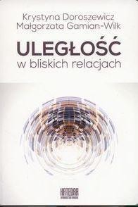 ULEGŁOŚĆ W BLISKICH RELACJACH