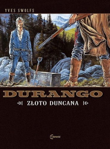 Durango T.9 Złoto Duncana, Yves Swolfs