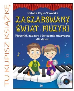 ZACZAROWANY ŚWIAT MUZYKI. KSIĄŻKA