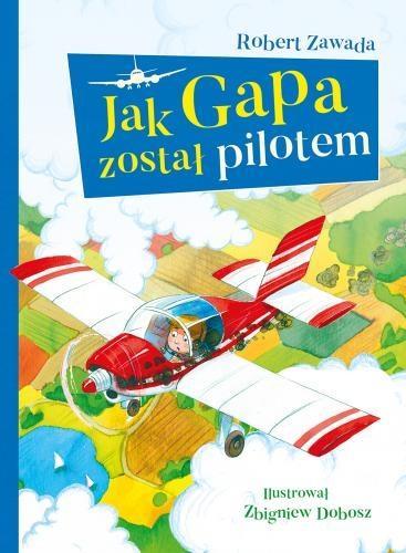 Jak Gapa został pilotem, Robert Zawada