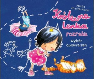 KRÓLEWNA LENKA ROZRABIA. WYBÓR OPOWIADAŃ