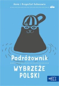 PODRÓŻOWNIK. WYBRZEŻE POLSKI