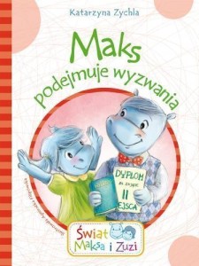MAKS PODEJMUJE WYZWANIA