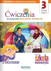 NASZA SZKOŁA. MATEMATYKA SP 3/1 ĆW. OPERON