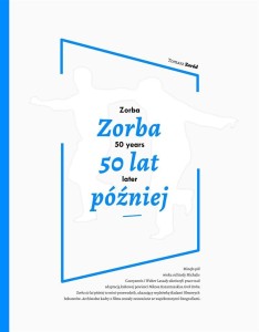 ZORBA 50 LAT PÓŹNIEJ, TOMASZ ZARÓD