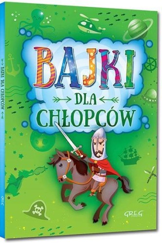 Bajki dla chłopców BR GREG, Małgorzata Białek