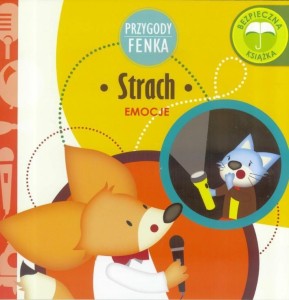 PRZYGODY FENKA. EMOCJE. STRACH